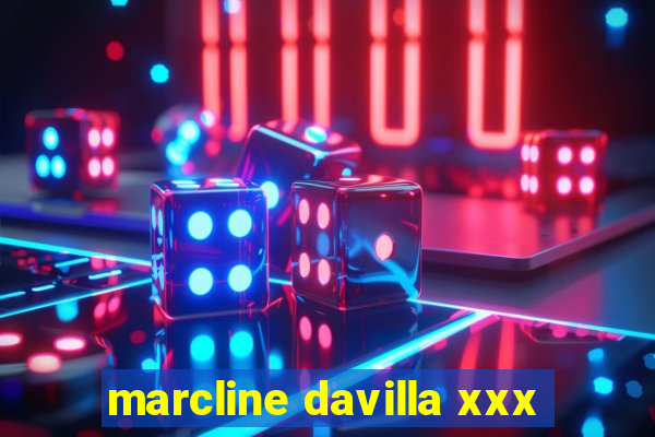 marcline davilla xxx